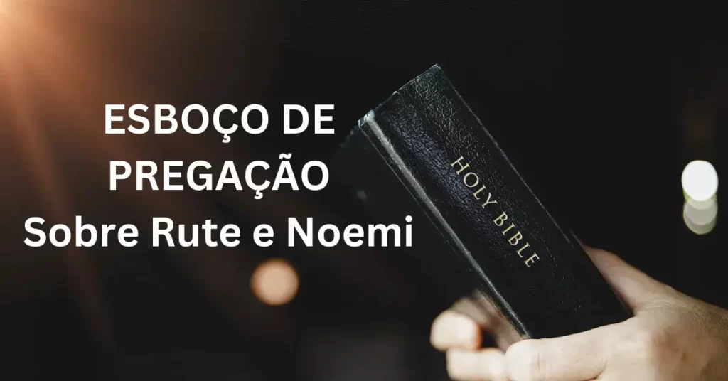 esboço de pregação sobre Rute e Noemi