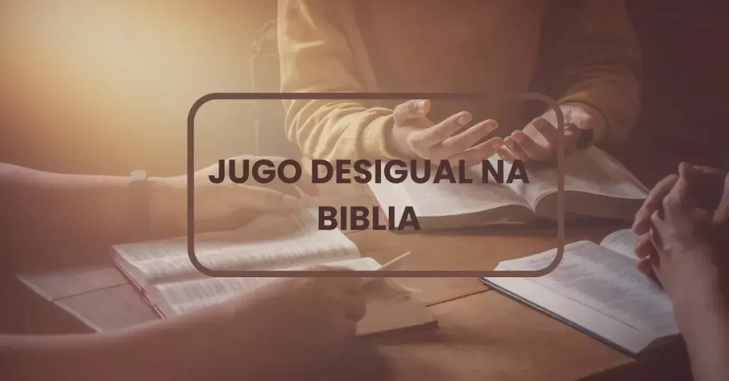 jugo desigual na Bíblia